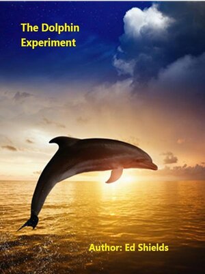 cover image of The Dolphin Experiment